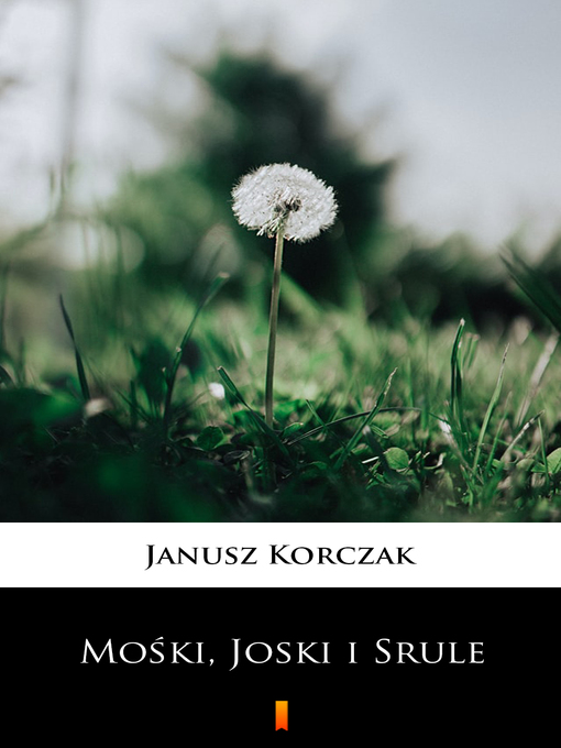 Title details for Mośki, Joski i Srule by Janusz Korczak - Available